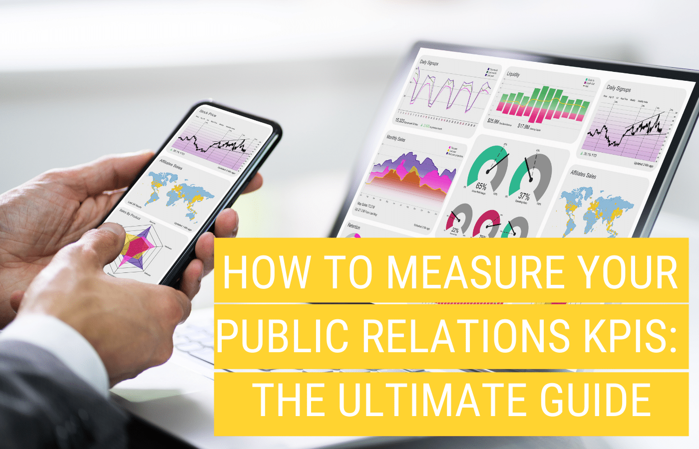 How to Measure Your Public Relations KPIs: The Ultimate Guide - The 