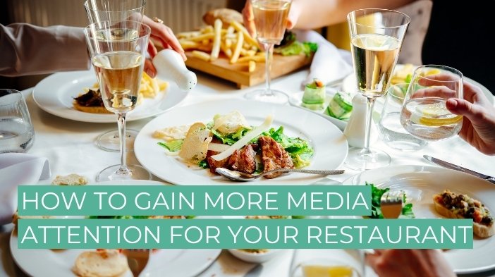 How to Gain More Media Attention for Your Restaurant